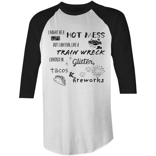 Hot Mess 3/4 Sleeve T-Shirt