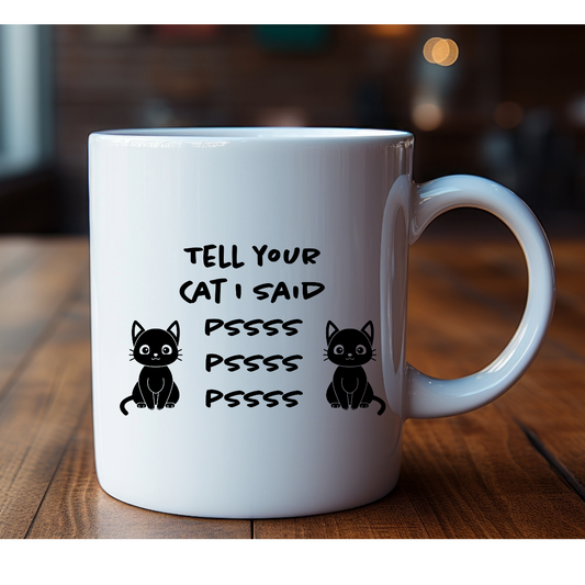 Cat Psss Mug