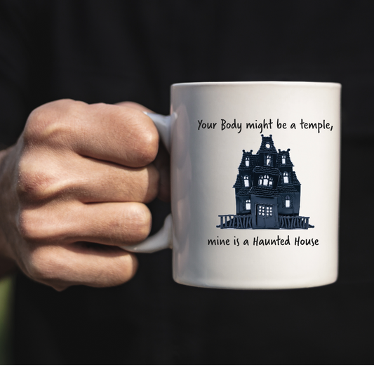 My Body is a Haunted House Mug